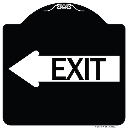 Signmission Exit With Left Arrow Heavy-Gauge Aluminum Architectural Sign, 18" H, 18" L, BW-1818-24607 A-DES-BW-1818-24607